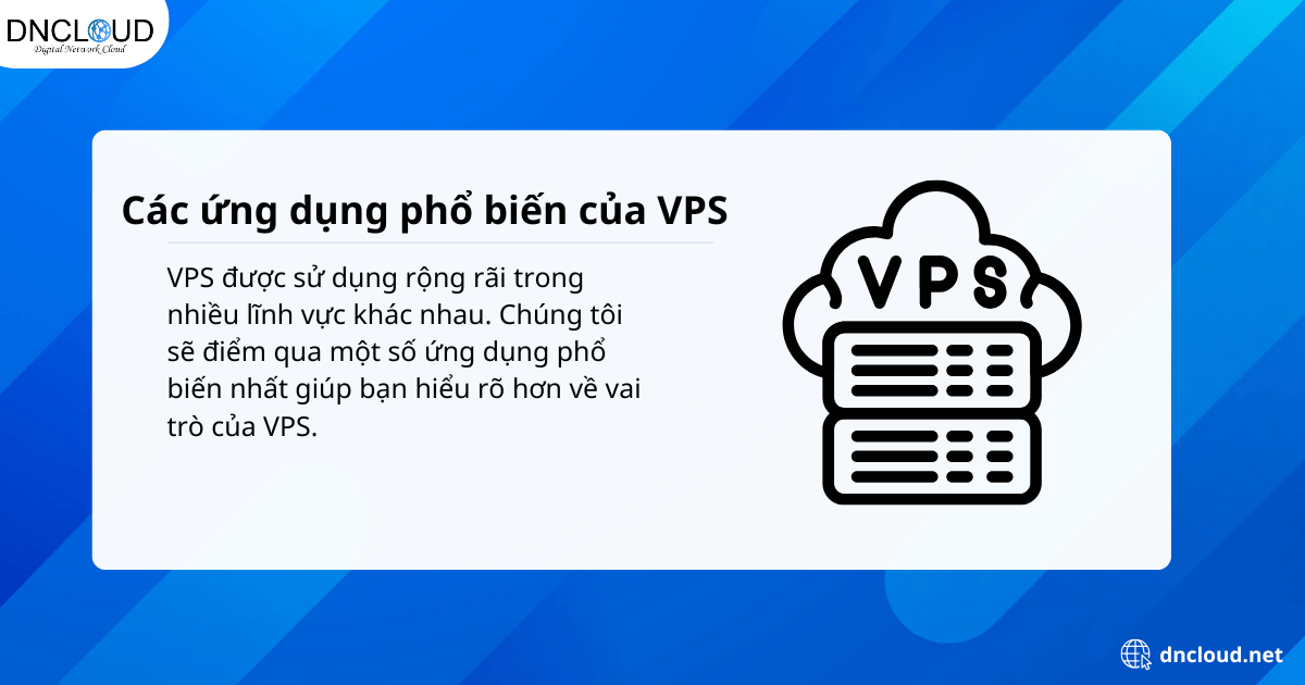 Các ứng dụng phổ biến của VPS