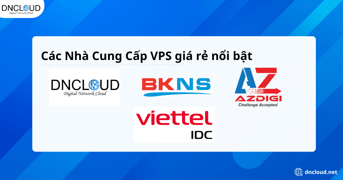 Các Nhà Cung Cấp VPS giá rẻ nổi bật