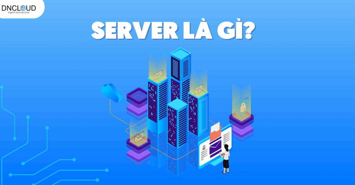 Server là gì?