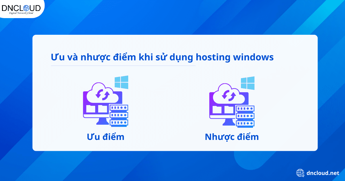 Hosting Windows là gì? Những lưu ý khi sử dụng hosting Windows 10 Ưu và nhược điểm khi sử dụng hosting windows