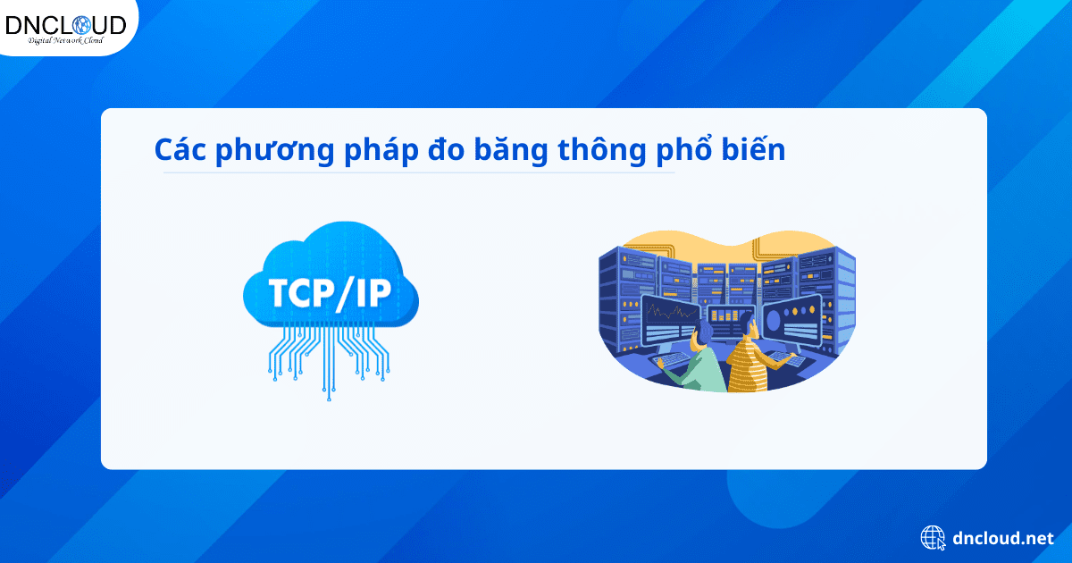 Các phương pháp đo băng thông phổ biến