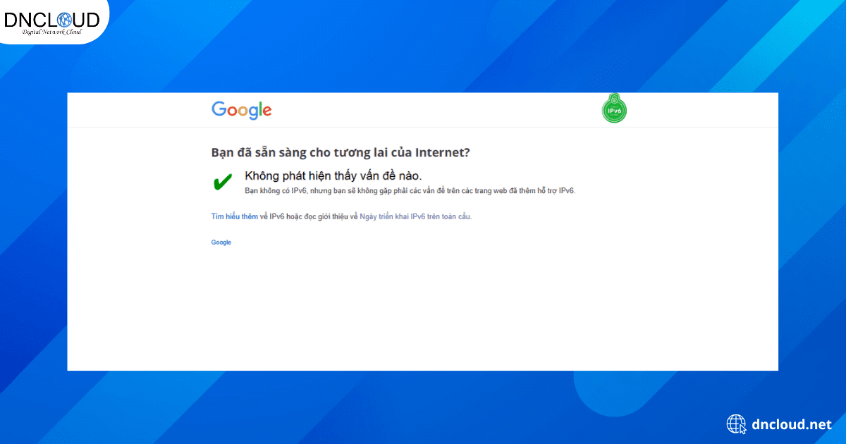 Kiểm tra máy tính của bạn đã kết nối IPv6 hay chưa?