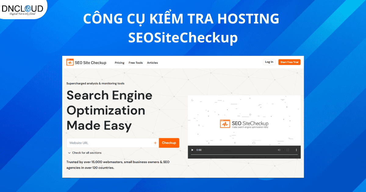 Top 10 công cụ kiểm tra tốc độ hosting miễn phí chính xác nhất hiện nay 16 Công cụ kiểm tra SEOSiteCheckup