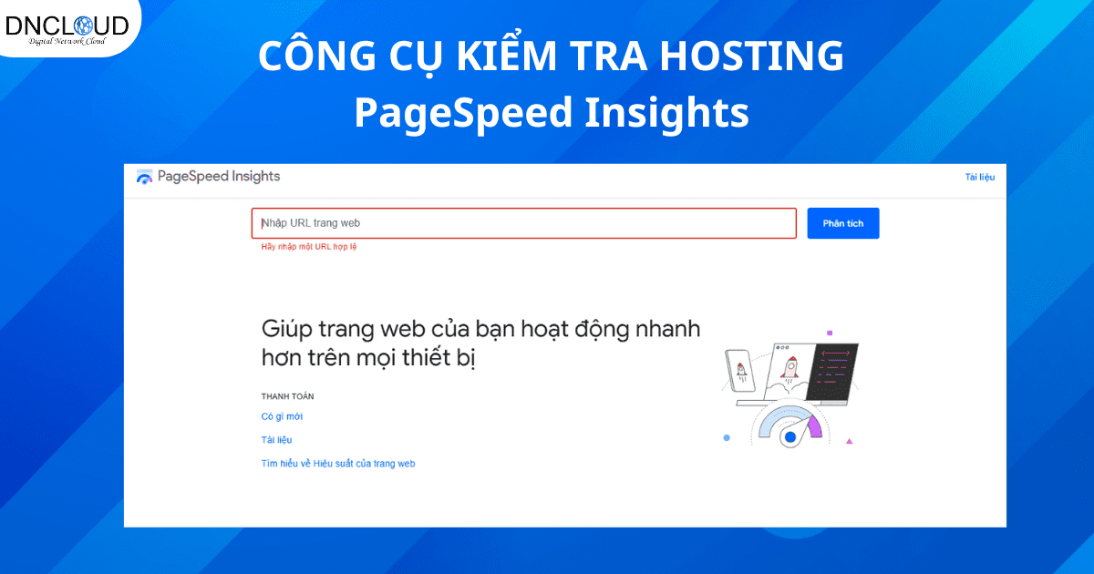 Top 10 công cụ kiểm tra tốc độ hosting miễn phí chính xác nhất hiện nay 10 Công cụ kiểm tra Google PageSpeed Insights