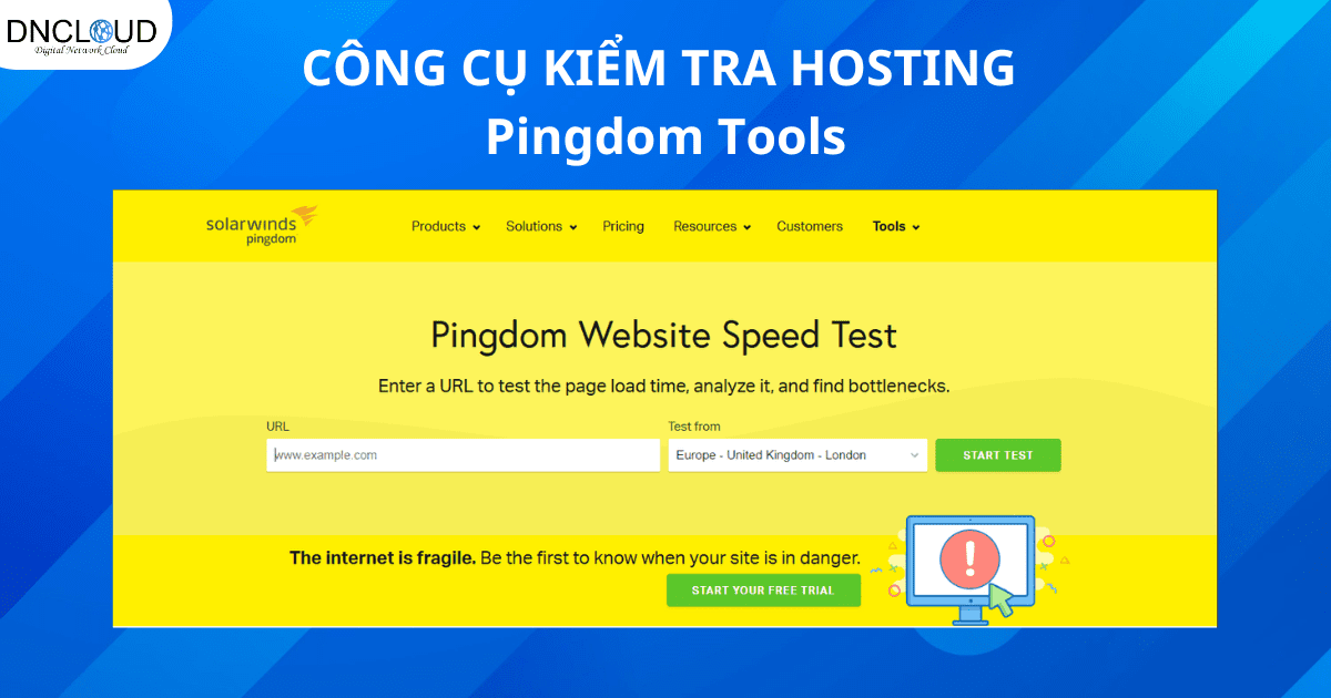 Top 10 công cụ kiểm tra tốc độ hosting miễn phí chính xác nhất hiện nay 17 Công cụ kiểm tra hiệu suất Pingdom Tools