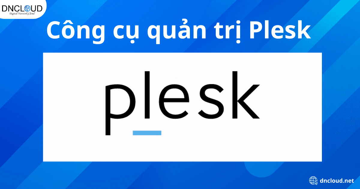 Công cụ quản trị Plesk