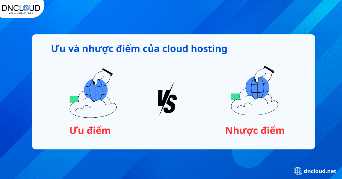 Ưu và nhược điểm của cloud hosting