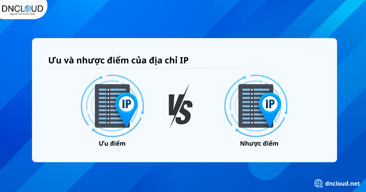 Ưu và nhược điểm của địa chỉ IP