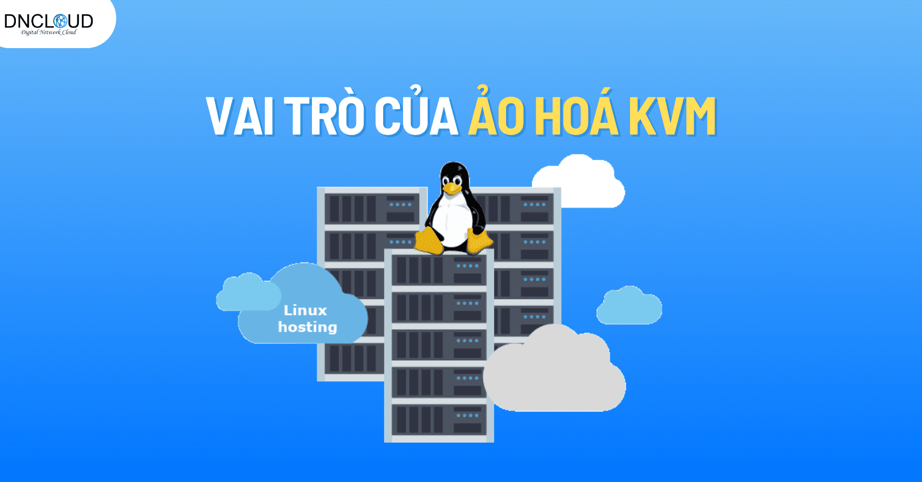 vai trò của ảo hoá KVM